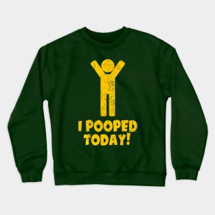 Vintage Pooped Today Crewneck Sweatshirt